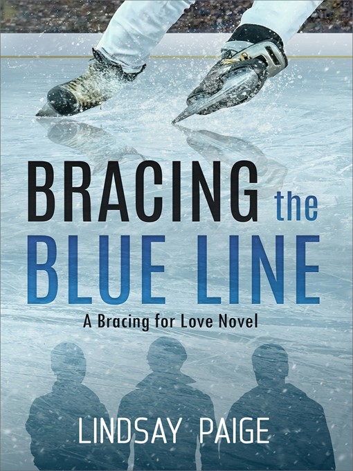 Title details for Bracing the Blue Line by Lindsay Paige - Available
